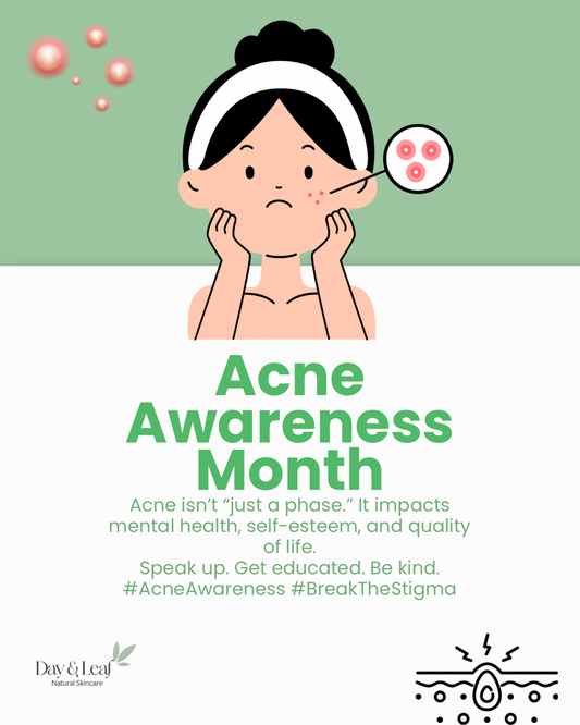 🌿 Acne Awareness Month: How Day & Leaf Helps You Heal